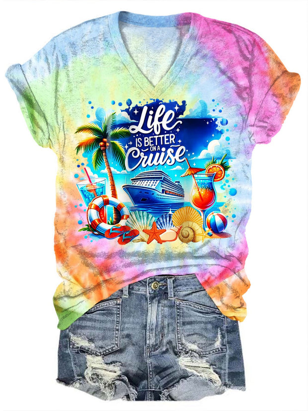 Life Is Better on A Cruise Tie Dye Print V-Neck Short Sleeve T-Shirt